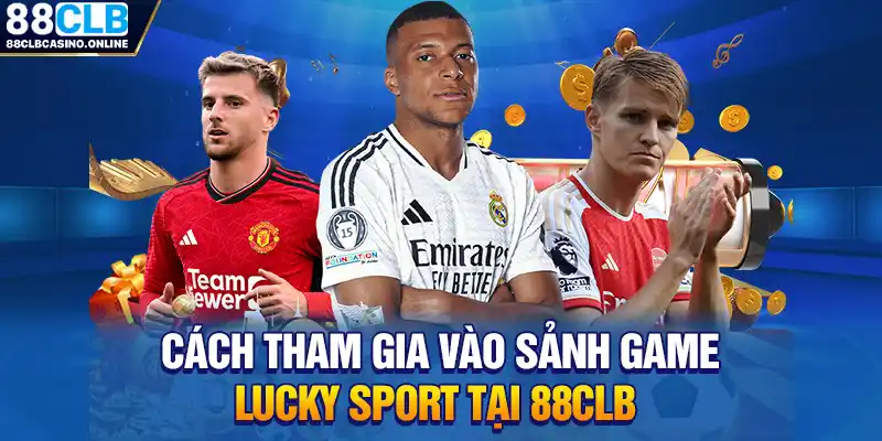 Lucky Sport - Bùng Nổ Cùng Sảnh Game Thể Thao - ripg