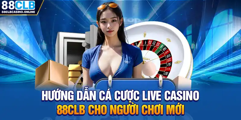 Live Casino 88CLB: Thiên Đường Cá Cược Sòng Bạc Cho Dân Chơi - ripg
