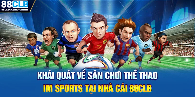 Trải Nghiệm Sự Hấp Dẫn Tại Sân Chơi Thể Thao IM Sports - ripg