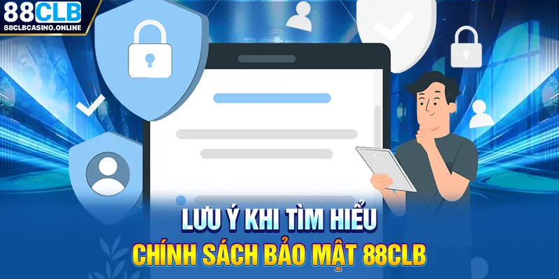 Chính Sách Bảo Mật 88CLB - Thông Tin Hội Viên Cần Biết - ripg