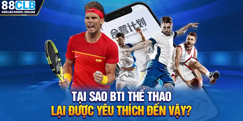 Trải Nghiệm BTI Sport Cùng Nhà Cái 88CLB - ripg