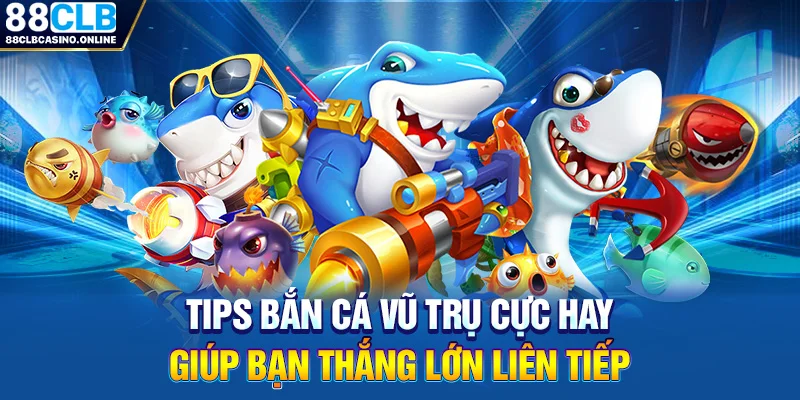 Bắn Cá Vũ Trụ: Siêu Phẩm Săn Thưởng Đỉnh Cao Tại Nhà Cái 88CLB - ripg