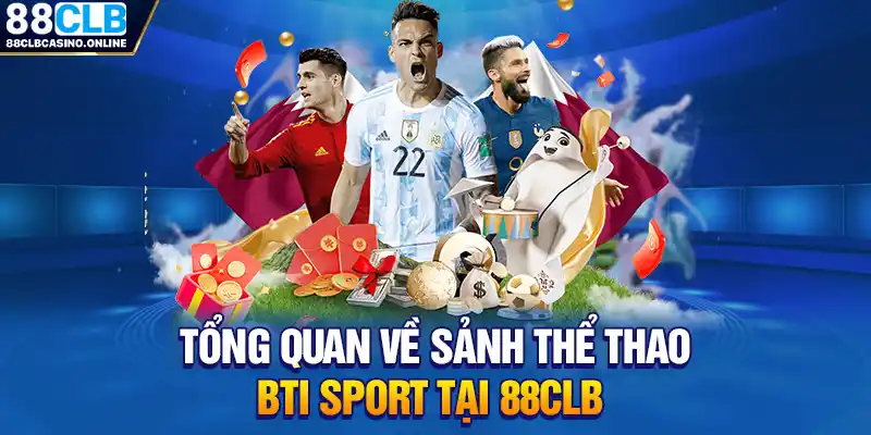 Trải Nghiệm BTI Sport Cùng Nhà Cái 88CLB - ripg