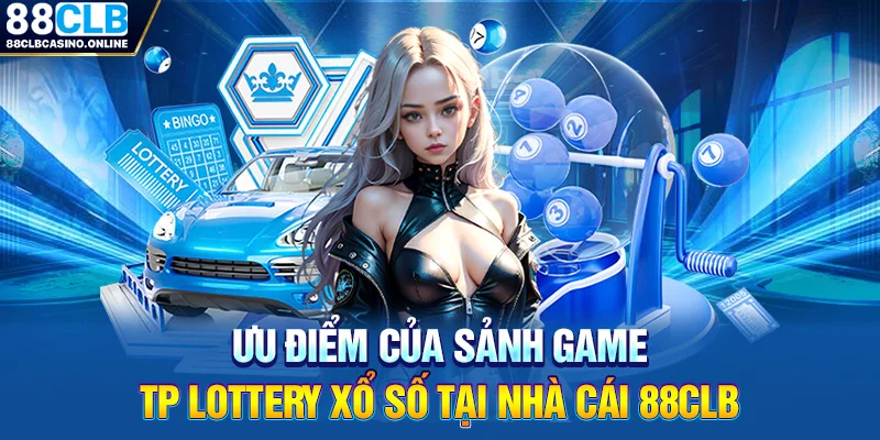 TP Lottery: Thiên Đường Quay Thưởng Xổ Số Đỉnh Cao Tại 88CLB - ripg