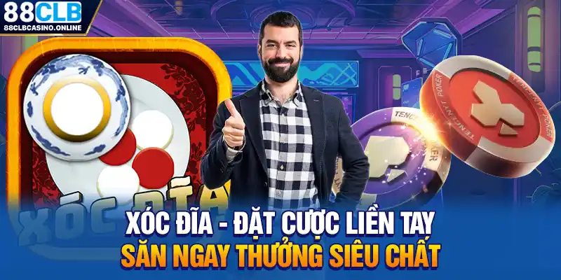 Xóc Đĩa - Đặt Cược Liền Tay, Săn Ngay Thưởng Siêu Chất - ripg